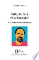 Philip K. Dick et la Théologie