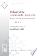 Philippe Gardy. Lo poëta escondut - le poète caché