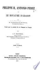 Philippe II, Antonio Perez et le royaume d'Aragon