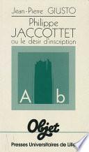 Philippe Jaccottet ou le désir d’inscription