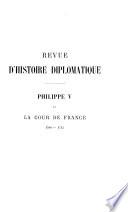 Philippe V et la cour de France, 1700-1715