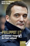 Philippot Ier, le nouveau visage du Front national