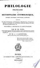 Philologie française, ou: Dictionnaire étymologique, critique, historique, anecdotique, littéraire