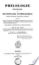 Philologie française ou dictionnaire étymologique, critique, historique, anecdotique, littéraire
