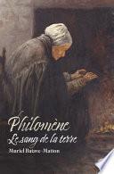 Philomène - Le sang de la terre