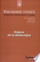 Philosophie Antique n°3 - Enjeux de la dialectique