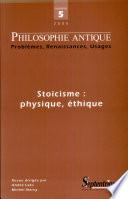 Philosophie Antique n° 5 - Stoïcisme : physique, éthique