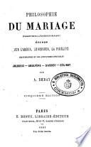 Philosophie du mariage faisant suite a l'hygiene du mariage