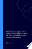 Philosophie et Exégèse dans le Jardin de la métaphore de Moïse Ibn 'Ezra, Philosophe et Poète Andalou du XIIe Siècle