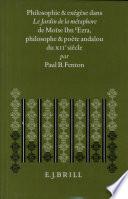 Philosophie et exégèse dans le Jardin de la méthaphore [sic] de Moïse Ibn ʻEzra, philosophe et poète andalou du XIIe siècle