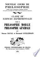 Philosophie: Philosophie morale [3e éd.] Philosophie générale [3e éd