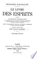 Philosophie spiritualiste. Le Livre des esprits ... Troisième édition