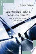 PHOBIES, FAUT-IL EN AVOIR PEUR ? (LES) -BP