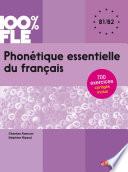Phonétique essentielle du français niv. B1- B2 - Ebook