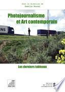 Photojournalisme et art contemporain