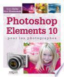 Photoshop Elements 10 pour les photographes