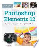 Photoshop Elements 12 pour les photographes