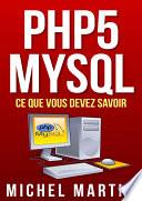 PHP5 MySQL Ce que vous devez savoir