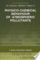 Physico-Chemical Behaviour of Atmospheric Pollutants