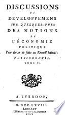 Physiocratie, ou, Constitution naturelle du gouvernement le plus avantageux au genre humain