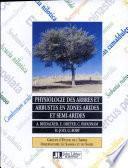 Physiologie des arbres et arbustes en zones arides et semi-arides
