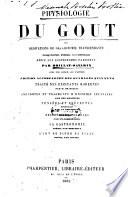 Physiologie du gout, ou, Médiations de gastronomie transcendante