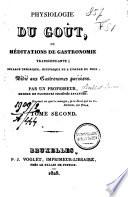 Physiologie du goût, ou, Méditations de gastronomie transcendante