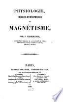 Physiologie, médecine et métaphysique du magnétisme