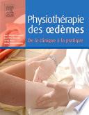 Physiothérapie des oedèmes. De la clinique à la pratique