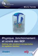 Physique, fonctionnement et sûreté des REP