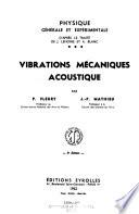 Physique générale et expérimentale: Vibrations mécaniques. Acoustique. 3.éd.,1962