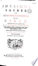 Physique sacrée, ou Histoire naturelle de la Bible, traduite du latin de M. Jean Jacques Scheuchzer,... enrichie de figures en taille douce, gravées par les soins de Jean André Pfeffel