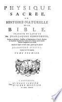 Physique sacrée, ou, Histoirenaturelle de la Bible ... - A.
