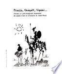 Picasso, Chagall, Signac--
