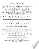 Pièces authentiques relatives à la negociation confiée à Monsieur le Comte de Goertz ... et à Monsieur de Rayneval