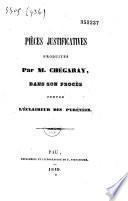 Pièces justificatives produites par M. Chégaray, dans son procès contre l'Eclaireur des Pyrénées (au sujet des événements d'avril 1834, à Lyon)