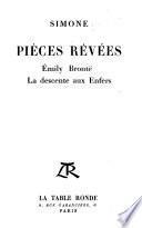Pièces rêvées: Émily Brontë