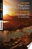 Piège dans les Everglades - Au risque de se souvenir