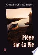 Piège sur la Vie