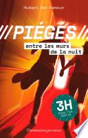 Piégés (Tome 2) - Entre les murs de la nuit