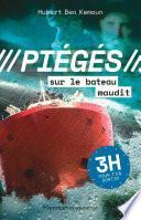 Piégés (Tome 3) - Sur le bateau maudit