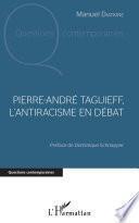 Pierre-André Taguieff, l'antiracisme en débat
