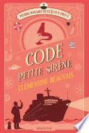 Pierre Bayard Détextive privé (Tome 3) - Code Petite Sirène