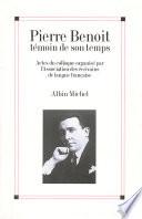 Pierre Benoit témoin de son temps