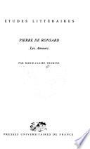 Pierre de Ronsard, les Amours