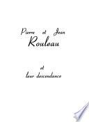 Pierre et Jean Rouleau et leur descendance