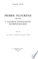 Pierre Flourens, 1794-1867: P. Flourens physiologiste neurophysiologie