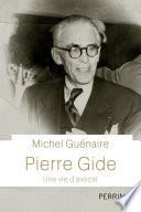 Pierre Gide, une vie d'avocat