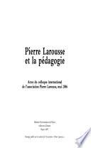 Pierre Larousse et la pédagogie