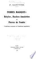 Pierres magiques: bétyles, haches-amulettes et pierres de foudre